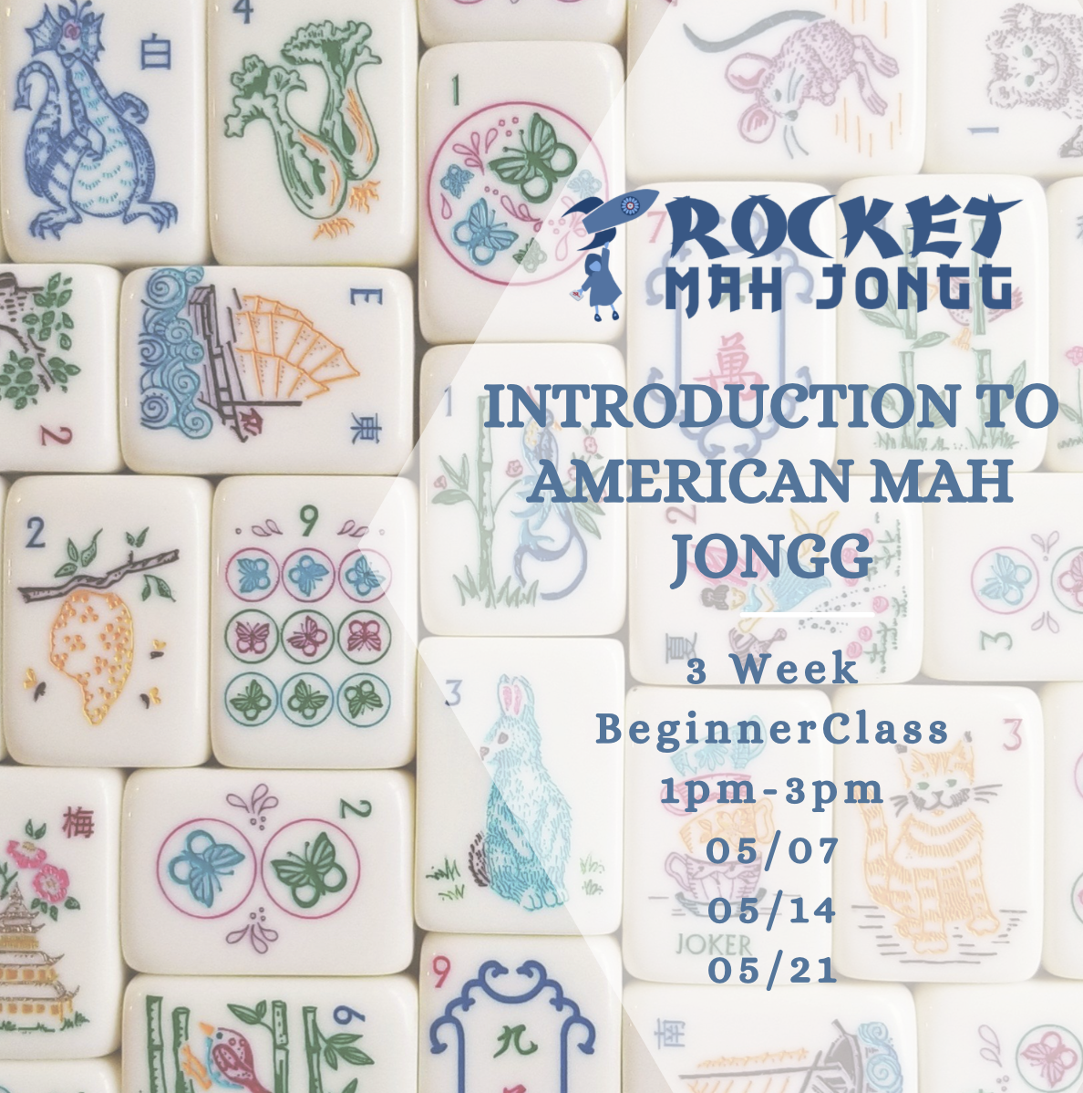 Rocket Mah Jongg Beginner Class
